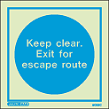 5033C - Jalite Keep clear. Exit for escape route Sign - ISSA Code: 47.558.00