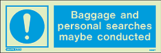 5598PT - Jalite Baggage and personal searches maybe conducted