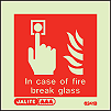6241B - Jalite In case of fire break glass Sign